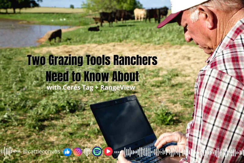 Two Grazing Tools Ranchers Need to Know About
